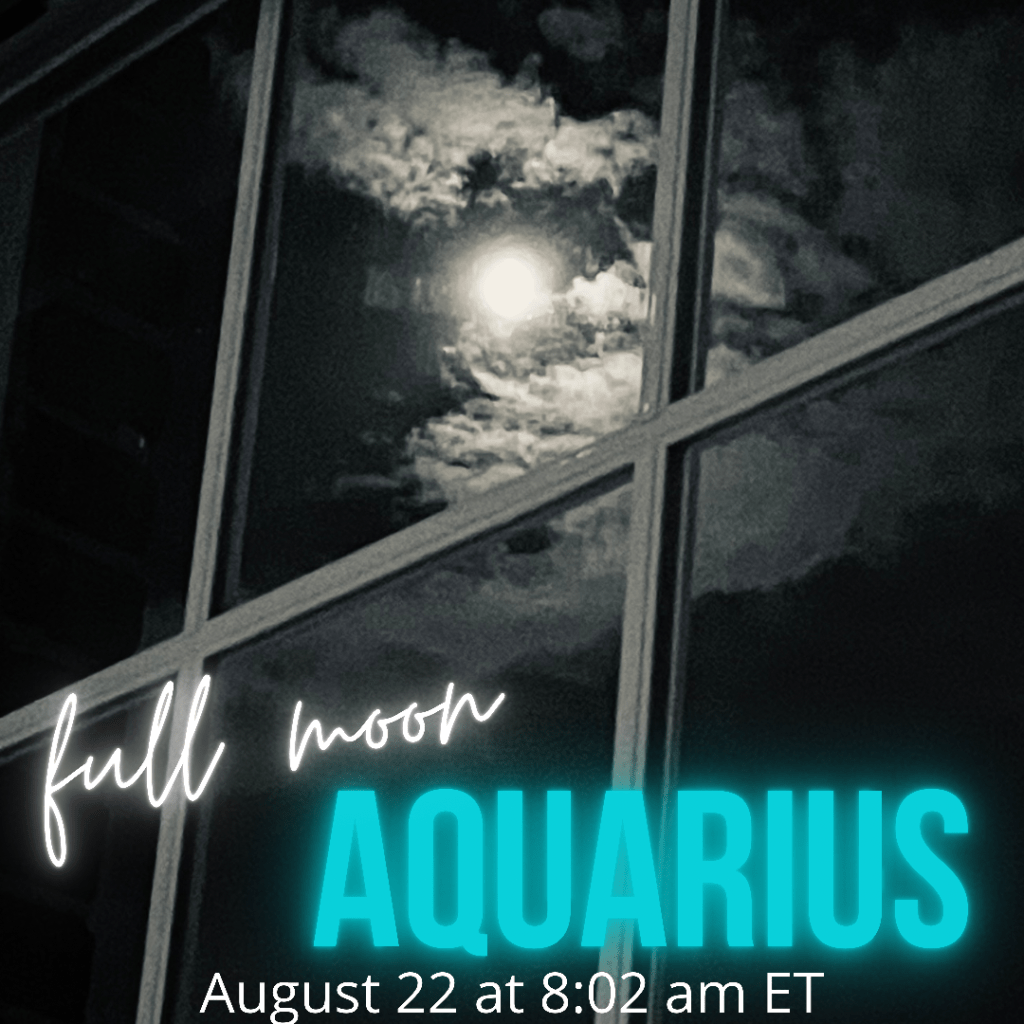 Aquarius Full Moon part 2  on August&nbsp;22