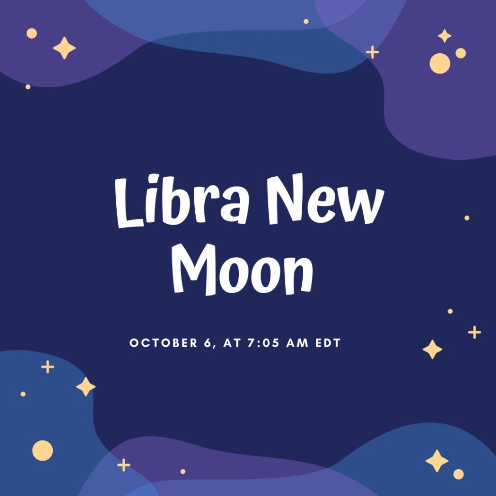 Libra New Moon on October&nbsp;6th