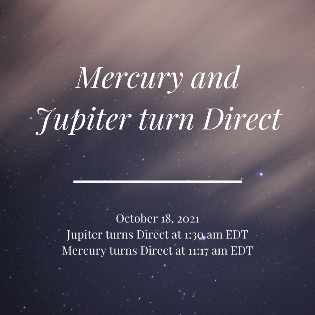 Mercury and Jupiter Turn&nbsp;Direct
