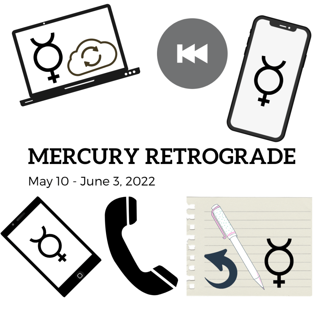 Mercury Retrograde from May 10 – June 3,&nbsp;2022