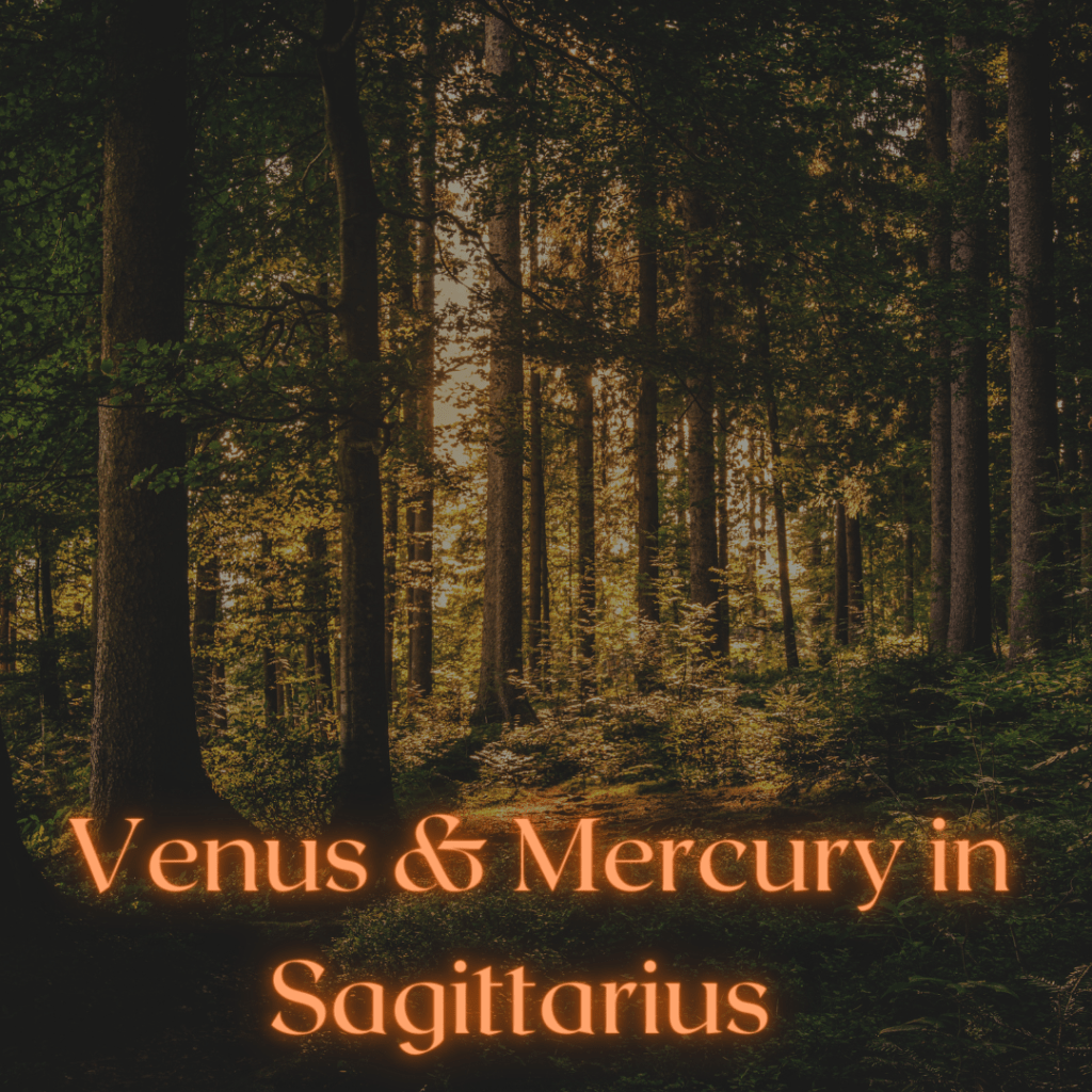 Venus & Mercury in&nbsp;Sagittarius
